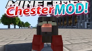 Minecraft Mod Showcase  CHESTER MOD 1710 [upl. by Wenoa410]