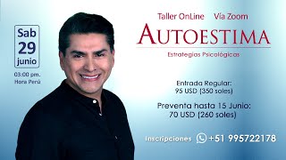 Introducción taller quotAUTOESTIMAquot Sáb 29 junio 3 a 630pm Hora Perú  Vía Zoom [upl. by Wettam]