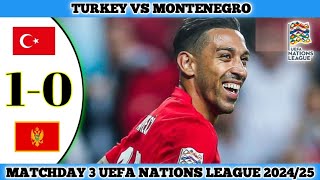 TURKEY VS MONTENEGRO  10  Matchday 3 UEFA Nations League 202425 [upl. by Nova630]