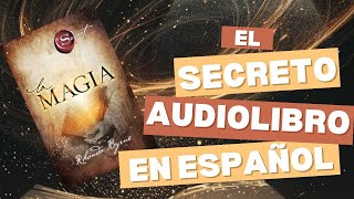 AUDIOLIBRO EL SECRETO LA MAGIA EJERCICIO NUM 18 VOZ HUMANA REAL [upl. by Alac]