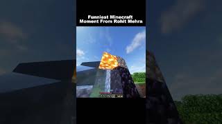 Funniest Minecraft Moments From Rohit Mehra indiangamer hindigameplay minecraftfunny funny [upl. by Phelia421]