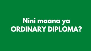 DIRISHA LA UDAHILI WA VYUO 202223 limefunguliwa quotNINI MAANA YA ORDINARY DIPLOMAquot [upl. by Bloem]