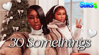 ♡ NEW LP ♡ New Sisters In Town 🎀 • 30 Somethings EP 1 • The Sims 4 [upl. by Nairrot484]