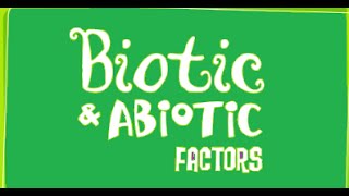 Biotic and Abiotic Factors Ecosystem [upl. by Elsworth]