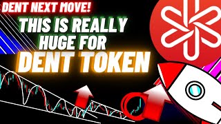 This Is Really Huge For Dent Token Crypto Coin [upl. by Annod323]