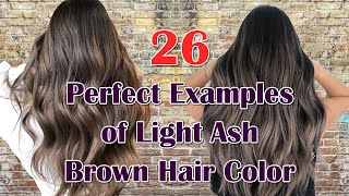 Light Ash Brown Hair The Hottest Color Trend You Need to Try [upl. by Qidas]