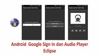 Android Google Api Signin  Login dan Audio Player menggunakan ECLIPSE [upl. by Akemahc]