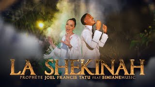 Prophète Joël Francis Tatu ft SimianeMusic  La Shekinah Official Music Video [upl. by Azar]