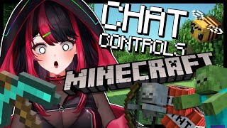 MY TWITCH CHAT CONTROLS MY MINECRAFT OH NO [upl. by Lehcim]