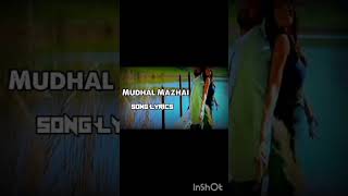 Mudhal Mazhai Song lyrics [upl. by Theobald385]