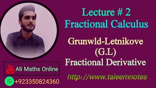 Fractional Calculus  Lecture  02  GrunwldLetnikove Fractional Derivative Mr Ali Moazzam [upl. by Aikyn741]