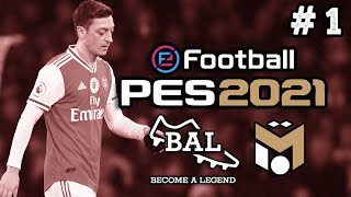 PES 2021 MESUT OZIL BECOME A LEGEND 1  EARNING THE MANAGERS TRUST [upl. by Jung961]