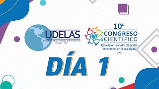 10° CONGRESO CIENTÍFICO UDELAS  DÍA 1 [upl. by Burke]