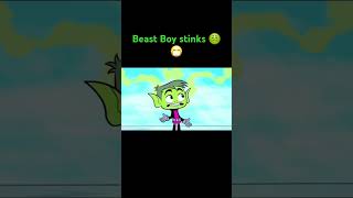 Beast Boy Stinks 😭 [upl. by Aikym]