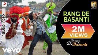 AR Rahman  Rang De Basanti Title Track Best Audio SongAamir KhanSohaDaler Mehndi [upl. by Hnao]