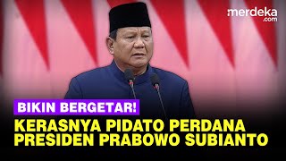 FULL Pidato Perdana Presiden Prabowo Hampir 1 Jam Keras Bikin Bergetar [upl. by Barbaresi291]