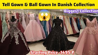 Tell Gown amp Designer Ball Gown सीधा Manufacturer से खरीदो  Party Wear Dresses Shop In Chandni Chowk [upl. by Cawley]