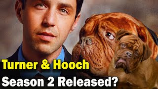 Turner Hooch Season 2 Release Date And Cast [upl. by Mccreery920]