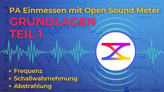 PA Anlage einmessen mit OPEN SOUND METER  TEIL 1 Grundlagen [upl. by Aihsemot]