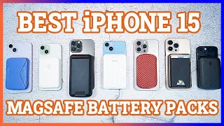 I Tested 12 Magsafe Battery Packs For The iPhone 15  Here Are The Best Ones [upl. by Rosalinda485]