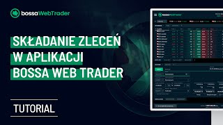 bossaWebTrader  składanie zleceń w bWT [upl. by Meadows]