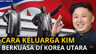 Kenapa Keluarga KIM sangat berkuasa di Korea Utara [upl. by Nesiaj]