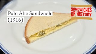 Palo Alto Sandwich 1916 on Sandwiches of History [upl. by Evangelin]