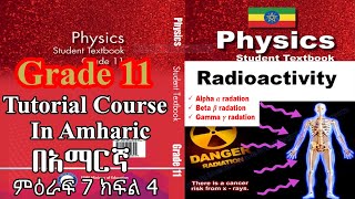 New Curriculum Grade 11 physics Tutorial unit 7 part 4 Radioactivity [upl. by Honeyman318]