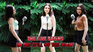 In The Still Of The Night  The Five Satins Cover by Beatrice Florea [upl. by Welcome279]