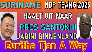 SURINAME NDP Tsang Haalt uit naar Santokhi ft Binnenland Jabini Euritha Tjan A Way SU NA ME 2024 [upl. by Panthea]