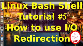 Linux Bash Shell Tutorial 5 How to use io redirection 5 tips and tricks [upl. by Neelrahs955]