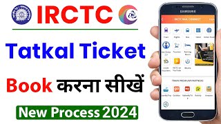 Tatkal ticket book kaise kare 2024  irctc app se tatkal ticket kaise book kare  tatkal ticket book [upl. by Beatrix]