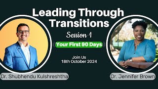 Leading Through Transitions 1  First 90 Days LinkedIn Live Podcast [upl. by Aryam]