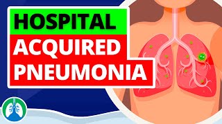 HospitalAcquired Pneumonia Medical Definition  Quick Explainer Video [upl. by Acinej]