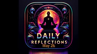 Daily Reflections Meditation Book – May 26 – Alcoholics Anonymous  Read Along – Sober Recovery [upl. by Ahsinam]