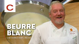 Beurre Blanc  Chef Patrick Feury  Tips amp Techniques [upl. by Ettennek]