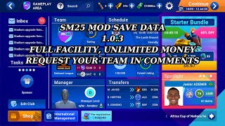 SM 25 mod save data v 103 FULL FACILITY  UNLIMITED MONEY 5 [upl. by Everrs]