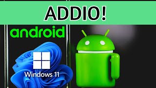 Android su windows 11 addio [upl. by Samtsirhc]