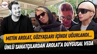 Metin Arolatı dostları yalnız bırakmadı Gülşen Gülben Ergen Demet Akalının gözyaşları sel oldu [upl. by Aterg]