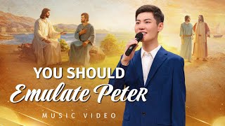 English Christian Song  quotYou Should Emulate Peterquot [upl. by Nalim]