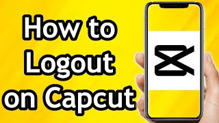 How to Logout on Capcut App [upl. by Attennod]