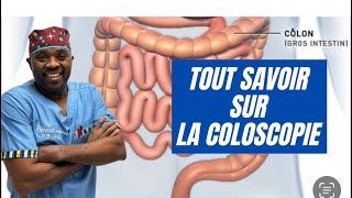 LA COLOSCOPIE TOUT CE QUE VOUS DEVEZ SAVOIR PAR docteursourire [upl. by Rolanda]