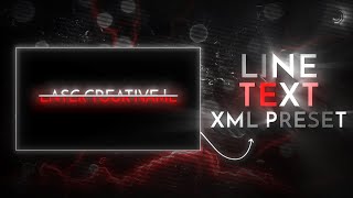 TEXT LINE EFFECT \  Free Xml Preset  alight motion [upl. by Trefor401]