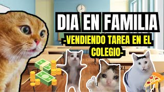 DIA EN FAMILIA vendiendo tarea en el colegio meme de gatos [upl. by Aneeres497]