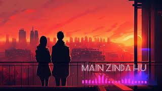 main zinda hu lekin kaha zindagi hai slowed reverb [upl. by Atiuqahs]