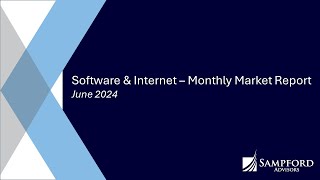 Software amp Internet  Monthly MampA amp VC Report June 2024 [upl. by Jeritah923]