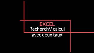 RecherchV Calcul avec Différents taux deux [upl. by Millburn]