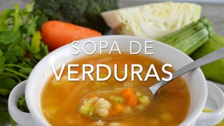 SOPA DE VERDURAS deliciosa amp nutritiva  Recetas fáciles Pizca de Sabor [upl. by Katuscha]