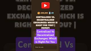 Centralized Vs Decentralized Exchanges Which is Right For You  MemeFi Video Code [upl. by Notserk]