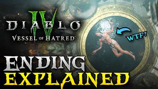 The Ending of Vessel Of Hatred Explained ► Diablo 4 Lore [upl. by Adnilema]